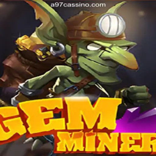 Exploring GemMiner: A Journey into the Depths with A97 A Plataforma de Apostas #1 do Brasil