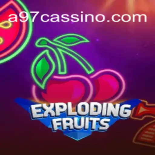 ExplodingFruits: A Vibrant Adventure on A97 A Plataforma de Apostas #1 do Brasil