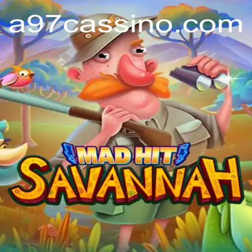 Discover the Exciting World of MadHitSavannah and A97 A Plataforma de Apostas #1 do Brasil